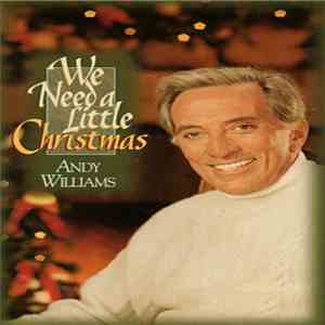 Andy Williams - We Need A Little Christmas download flac