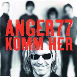 Anger 77 - Komm Her download flac