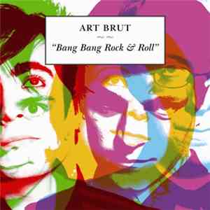 Art Brut - Bang Bang Rock & Roll download flac