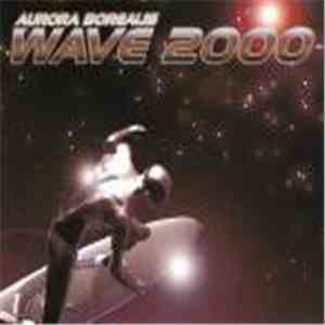 Aurora Borealis - Wave 2000 download flac