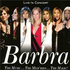 Barbra Streisand - The Music... The Mem'ries... The Magic! (Live In Concert) download flac