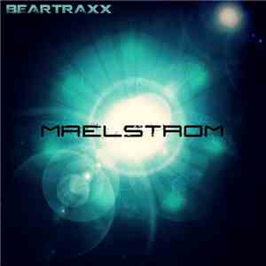 BearTraxx - Maelstrom download flac