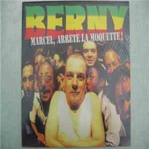 Berny  - Marcel, Arrête La Moquette ! download flac