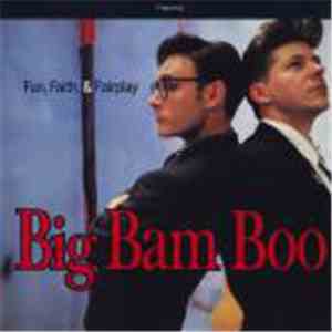 Big Bam Boo - Fun, Faith, & Fairplay FLAC album