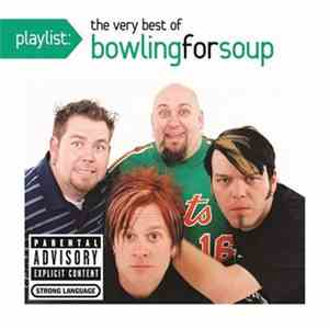 Bowling For Soup - Playlist: The Very Best Of Bowling For Soup download flac