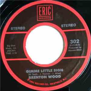 Brenton Wood - Gimme Little Sign / The Oogum Boogum Song download flac