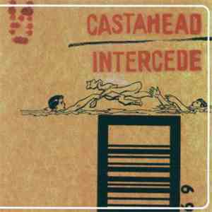 Castahead / Intercede - Castahead / Intercede Split FLAC album