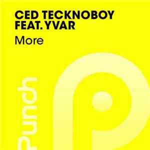 Ced Tecknoboy Feat. Yvar - More download flac