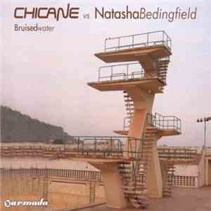 Chicane vs Natasha Bedingfield - Bruised Water FLAC album