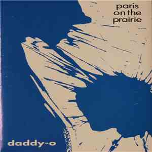 Daddy-O  - Paris On The Prairie download flac