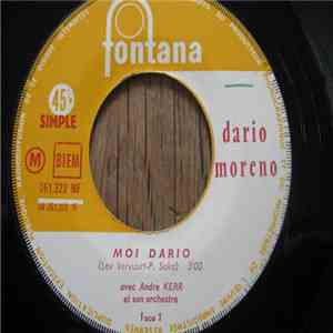 Dario Moreno Avec André Kerr Et Son Orchestre - Moi Dario / Puisque L'on S'aimera Toujours download flac