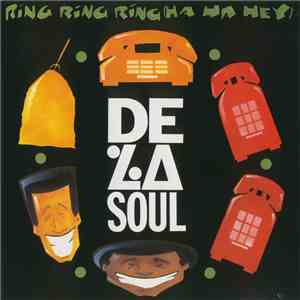 De La Soul - Ring Ring Ring (Ha Ha Hey) download flac
