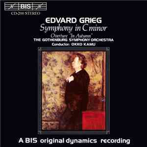 Edvard Grieg - The Gothenburg Symphony Orchestra, Okko Kamu - Symphony In C Minor / Overture "In Autumn" download flac
