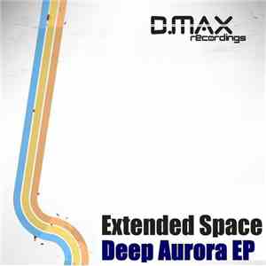 Extended Space - Deep Aurora EP download flac