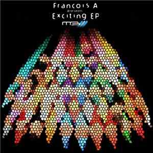 Francois A - Exciting EP download flac