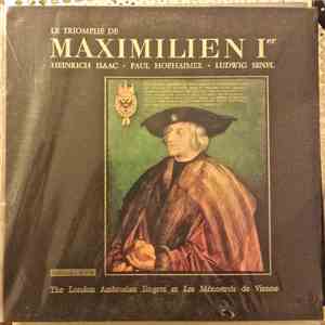 Heinrich Isaac, Paul Hofhaimer, Ludwig Senfl, The Ambrosian Singers - Le Triomphe De Maximilien 1er download flac
