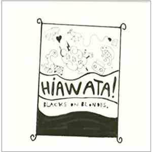 Hiawata! - Blacks On Blones download flac