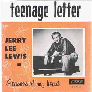 Jerry Lee Lewis - Teenage Letter / Seasons Of My Heart download flac