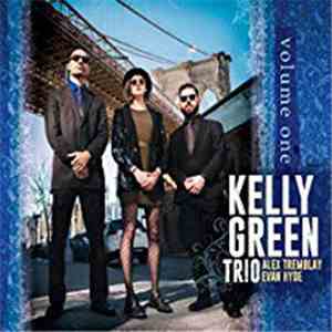 Kelly Green Trio - Volume One download flac