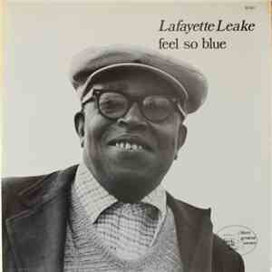 Lafayette Leake - Feel So Blue download flac