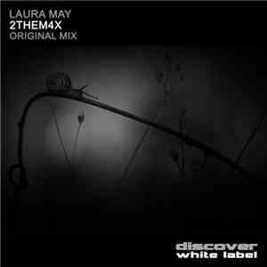 Laura May - 2them4x download flac