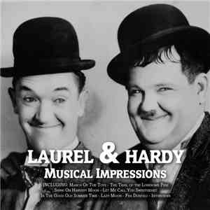 Laurel & Hardy - Laurel & Hardy - Musical Impressions download flac
