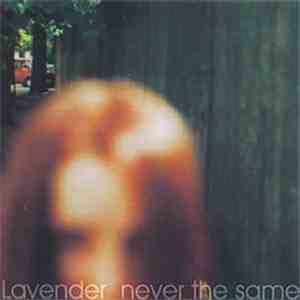 Lavender  - Never The Same download flac