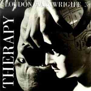 Loudon Wainwright III - Therapy download flac