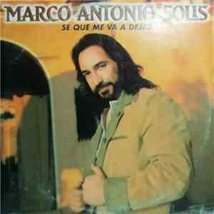 Marco Antonio Solís - Se Que Me Vas A Dejar download flac