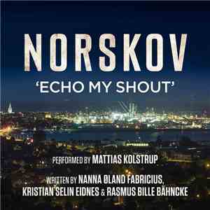 Mattias Kolstrup - Echo My Shout (Norskov) download flac