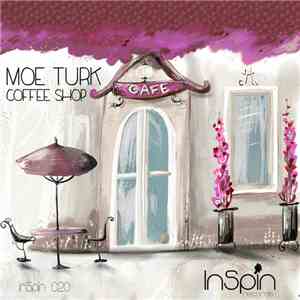 Moe Turk  - Coffee Shop download flac