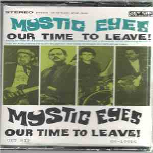 Mystic Eyes  - Our Time To Leave download flac