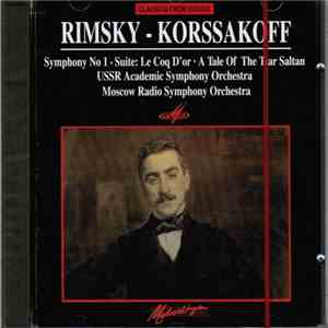 Nikolai Rimsky-Korsakov - Symphony No 1 - Suite: Le Coq D'or - A Tale Of The Tsar Saltan download flac