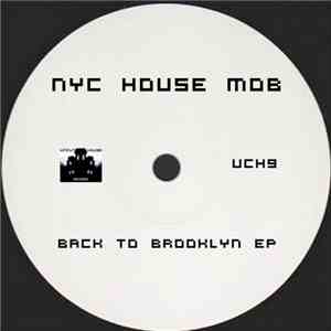 Nyc House Mob - Back To Brooklyn Ep FLAC album