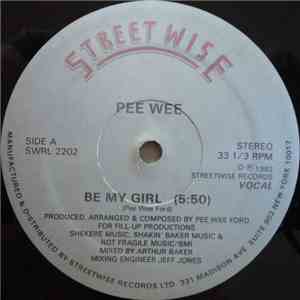 Pee Wee - Be My Girl download flac
