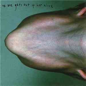 Pig - No One Gets Out Of Her Alive FLAC album