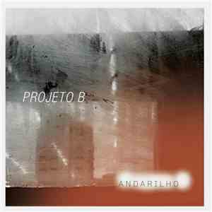 Projeto B - Andarilho download flac
