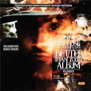 Purpose  - Better Than Your Album Reloaded download flac