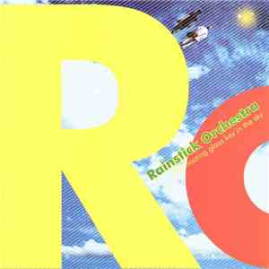 Rainstick Orchestra - The Floating Glass Key In The Sky download flac
