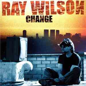 Ray Wilson - Change download flac