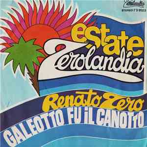 Renato Zero - Galeotto Fu Il Canotto download flac
