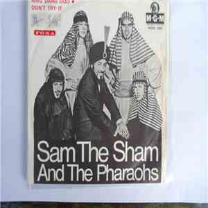 Sam The Sham And The Pharaohs - Ring Dang Doo / Don't Try It download flac