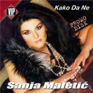 Sanja Maletić - Kako Da Ne download flac