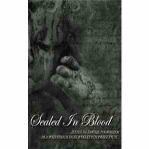 Sealed In Blood - Jesteś Na Zawsze Pomnikiem Dla Wszystkich Dusz Wyklętych Przez Życie download flac