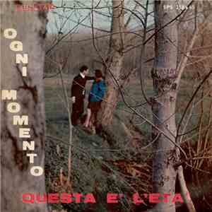 Sergio Cilento Con L'Orch. Di T. Esposito - Ogni Momento / Questa È L'Età download flac