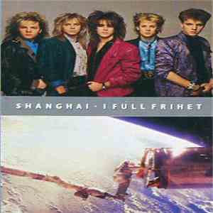 Shanghai - I Full Frihet download flac