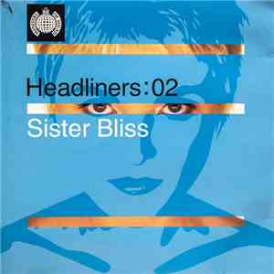 Sister Bliss - Headliners: 02 download flac