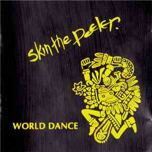 Skin The Peeler - World Dance download flac