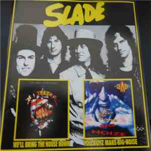 Slade - We'll Bring The House Down / You Boyz Make Big Noize download flac