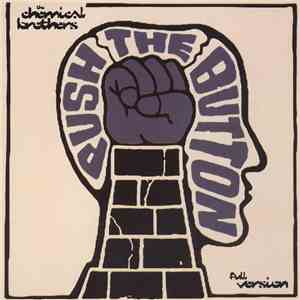 The Chemical Brothers - Push The Button - Full Version download flac